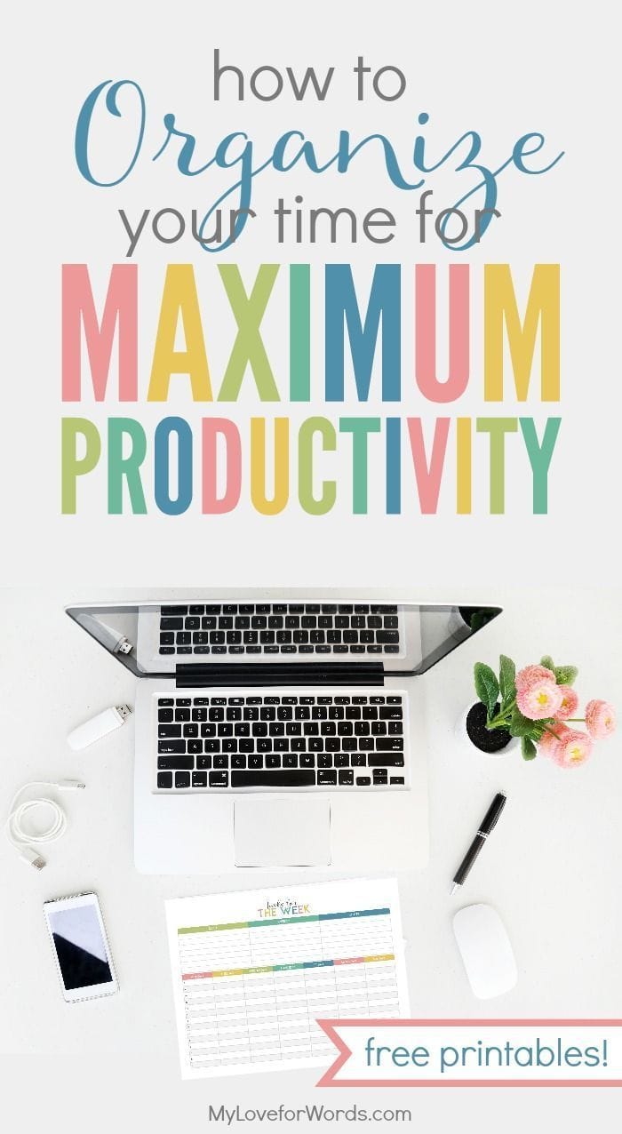 Organize Your Time and Increase Your Productivity with Free Printables