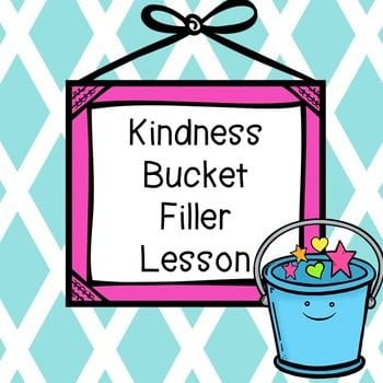 Kindness Bucket Filler Lesson by Counselor Up