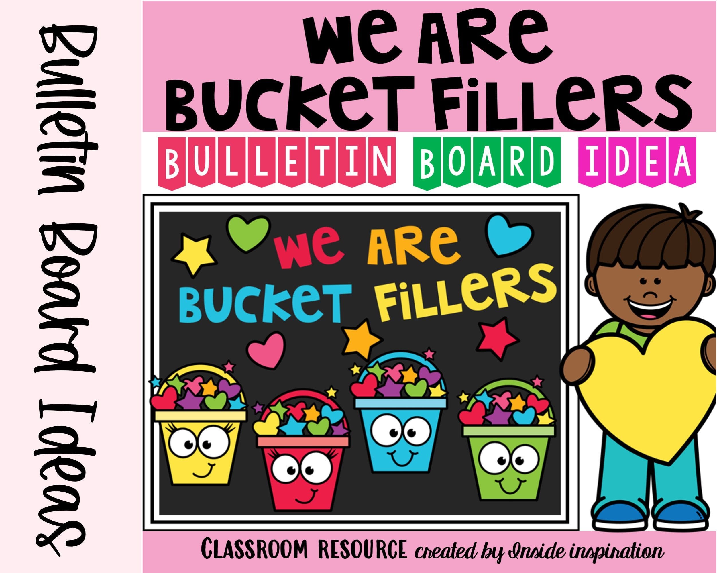 We Are Bucket Fillers Kindness Writing Bulletin Board Kit