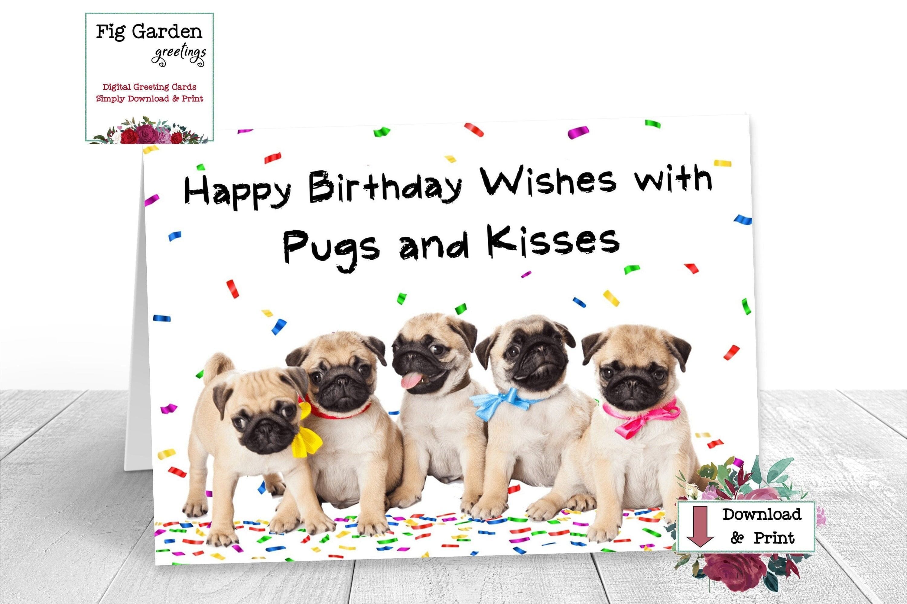 10+ Pugalicious Pug Printable Birthday Cards (with messages