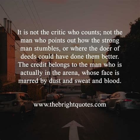 Man in the Arena Quote by Theodore Roosevelt