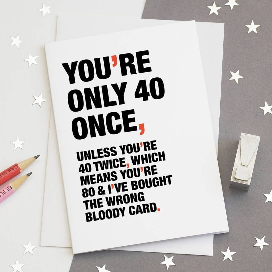 Quote 40th Birthday Card